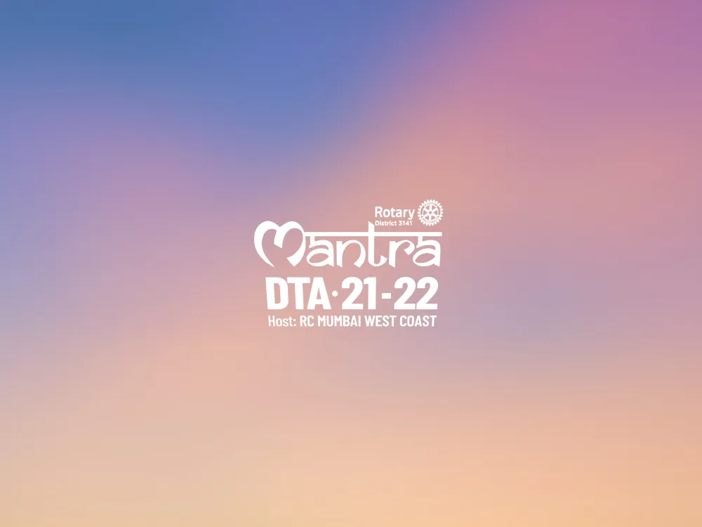 Rotary Mantra DTA 21-22 Powered By Dreamcast Virtual Event Platform